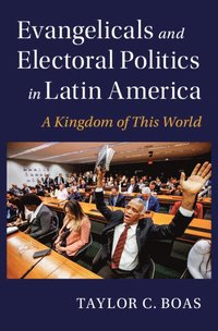 bokomslag Evangelicals and Electoral Politics in Latin America