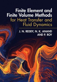 bokomslag Finite Element and Finite Volume Methods for Heat Transfer and Fluid Dynamics