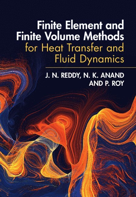 Finite Element and Finite Volume Methods for Heat Transfer and Fluid Dynamics 1