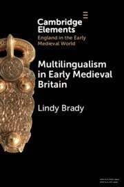 Multilingualism in Early Medieval Britain 1