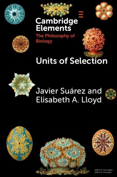 Javier Suárez, Elisabeth A. Lloyd - Units of Selection, Häftad