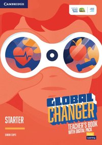 bokomslag Global Changer Starter Teacher's Book with Digital Pack