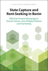 bokomslag State Capture and Rent-Seeking in Benin