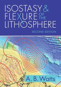 bokomslag Isostasy and Flexure of the Lithosphere