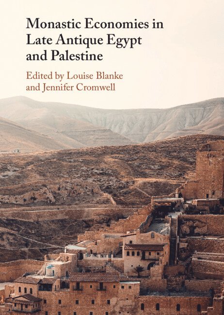 Monastic Economies in Late Antique Egypt and Palestine 1