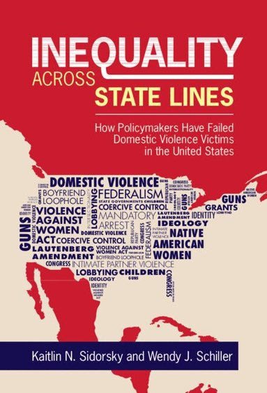 Kaitlin Sidorsky, Wendy J. Schiller - Inequality across State Lines, Inbunden