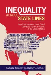 Kaitlin Sidorsky, Wendy J. Schiller, Kaitlin (Coastal Carolina University) Sidorsky, Rhode Island) Schiller, Wendy J. (Brown University, Wendy J Schiller - Inequality across State Lines, Inbunden