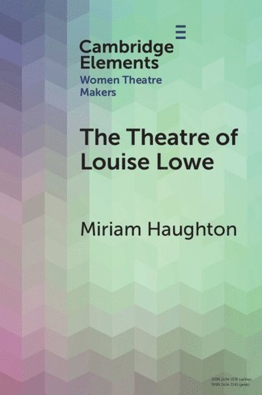 bokomslag The Theatre of Louise Lowe