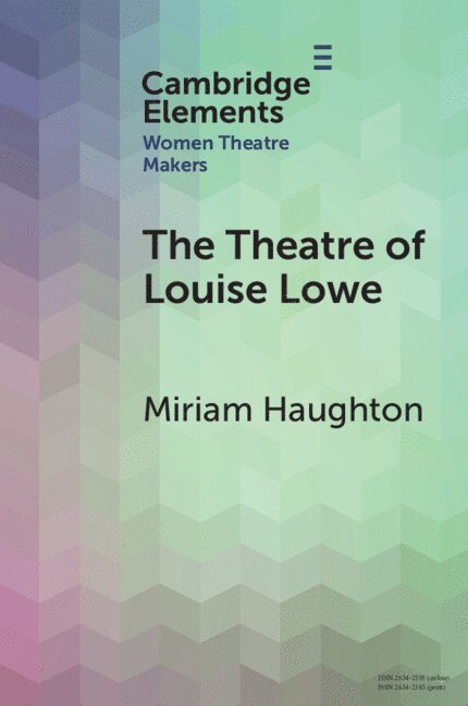 The Theatre of Louise Lowe 1