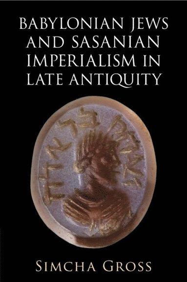 bokomslag Babylonian Jews and Sasanian Imperialism in Late Antiquity