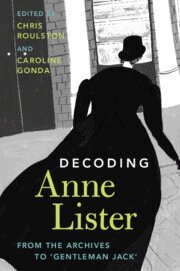 Caroline Gonda, Chris Roulston - Decoding Anne Lister, Häftad