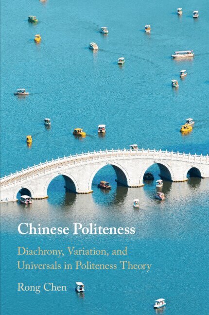 Rong Chen - Chinese Politeness, Häftad