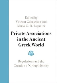 bokomslag Private Associations in the Ancient Greek World