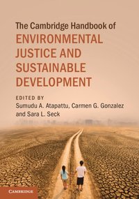 bokomslag The Cambridge Handbook of Environmental Justice and Sustainable Development