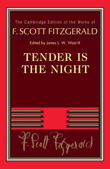 F. Scott Fitzgerald, James L. W. West, III - Tender Is the Night, Häftad