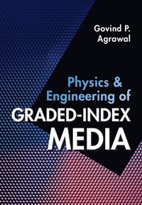 bokomslag Physics and Engineering of Graded-Index Media