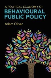Adam Oliver, Adam (London School of Economics and Political Science) Oliver - A Political Economy of Behavioural Public Policy, Häftad
