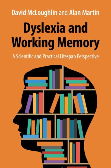 David McLoughlin, Alan Martin - Dyslexia and Working Memory, Inbunden
