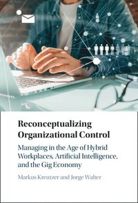 bokomslag Reconceptualizing Organizational Control