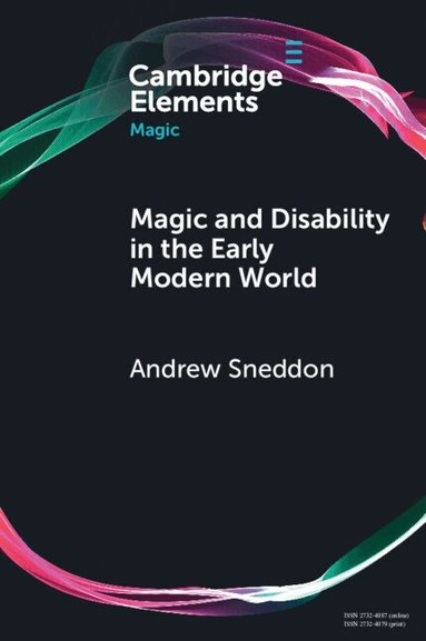 Andrew Sneddon - Magic and Disability in the Early Modern World, Häftad