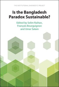 bokomslag Is the Bangladesh Paradox Sustainable?