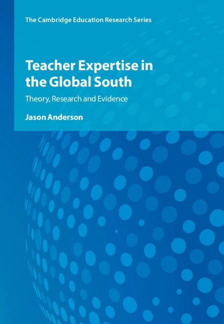 Teacher Expertise in the Global South 1