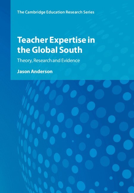 Teacher Expertise in the Global South 1