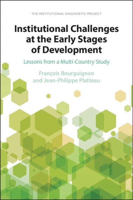 Institutional Challenges at the Early Stages of Development 1