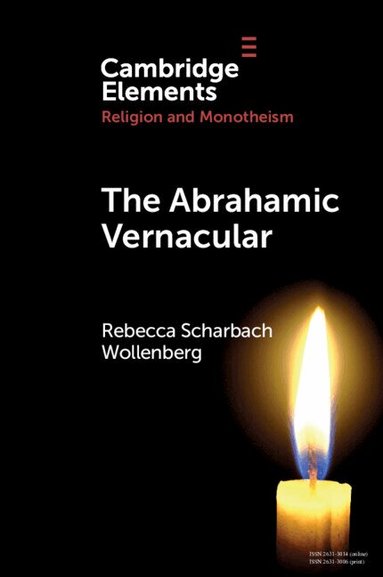 Rebecca Scharbach Wollenberg - The Abrahamic Vernacular, Häftad