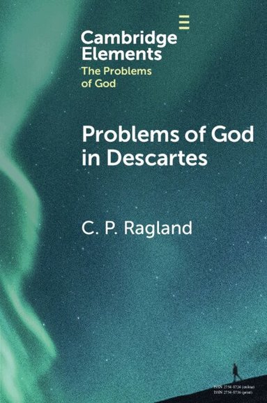 C. P. Ragland - Problems of God in Descartes, Häftad