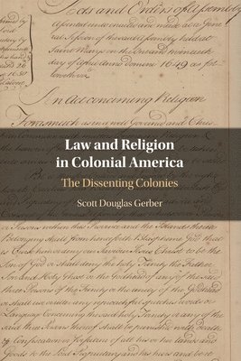 Scott Douglas Gerber, Scott Douglas (Ohio Northern University) Gerber - Law and Religion in Colonial America, Häftad