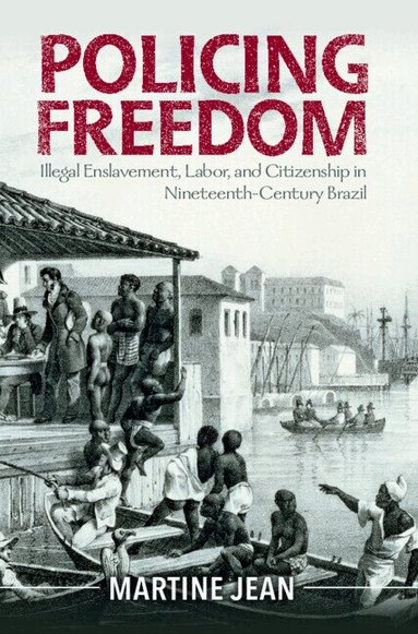 Martine Jean - Policing Freedom, Inbunden