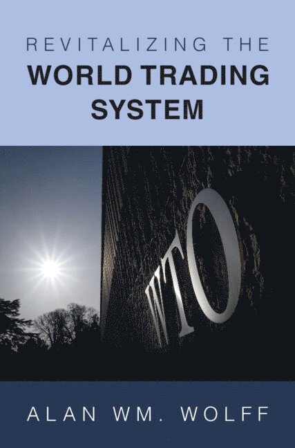 Revitalizing the World Trading System 1