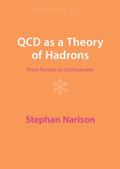 Stephan Narison - QCD as a Theory of Hadrons, Inbunden
