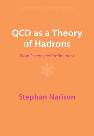 Stephan Narison - QCD as a Theory of Hadrons, Häftad
