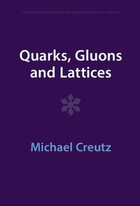 bokomslag Quarks, Gluons and Lattices