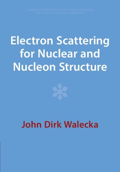 bokomslag Electron Scattering for Nuclear and Nucleon Structure