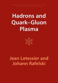 bokomslag Hadrons and Quark-Gluon Plasma