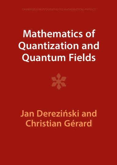 bokomslag Mathematics of Quantization and Quantum Fields