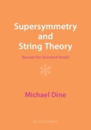 Michael Dine, Santa Cruz) Dine, Michael (University of California - Supersymmetry and String Theory, Häftad