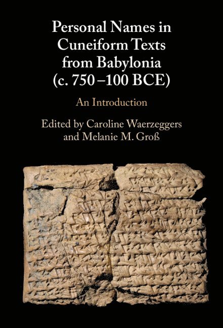 Personal Names in Cuneiform Texts from Babylonia (c. 750-100 BCE) 1