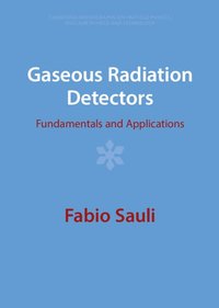 bokomslag Gaseous Radiation Detectors