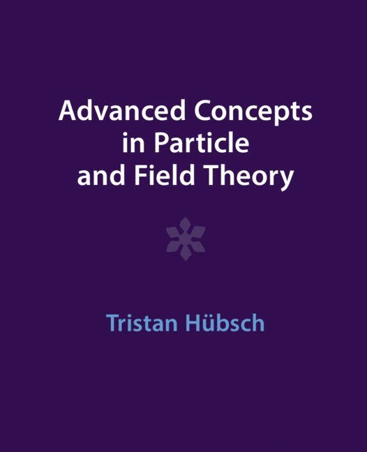 Advanced Concepts in Particle and Field Theory 1