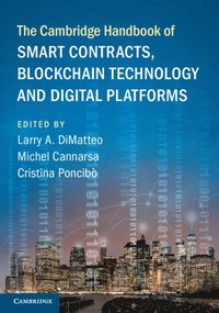 bokomslag The Cambridge Handbook of Smart Contracts, Blockchain Technology and Digital Platforms