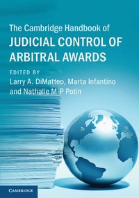 bokomslag The Cambridge Handbook of Judicial Control of Arbitral Awards