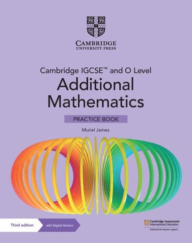 bokomslag Cambridge IGCSE(TM) and O Level Additional Mathematics Practice Book with Digital Version (2 Years' Access)