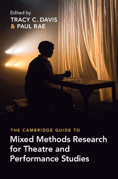 bokomslag Cambridge Guide to Mixed Methods Research for Theatre and Performance Studies