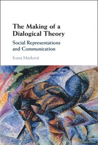 bokomslag The Making of a Dialogical Theory