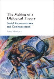 bokomslag The Making of a Dialogical Theory