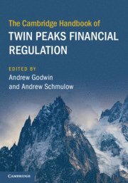 Andrew Godwin, Andrew Schmulow - Cambridge Handbook of Twin Peaks Financial Regulation, Häftad